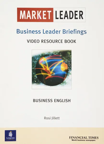 Обложка книги Market Leader Vid Int/Up-Int Docum(Briefings) RBk, Jillett, Rosi