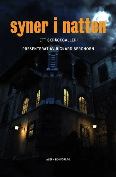 Обложка книги Syner i natten. Ett skrackgalleri, Ambrose Bierce, Эдгар По, Arthur Machen