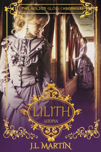 Обложка книги Lilith- Utopia, J.L Martin