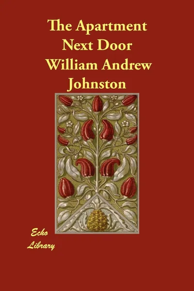 Обложка книги The Apartment Next Door, William Andrew Johnston