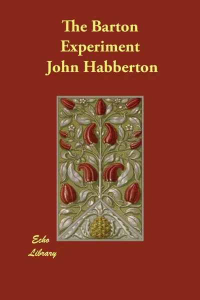 Обложка книги The Barton Experiment, John Habberton