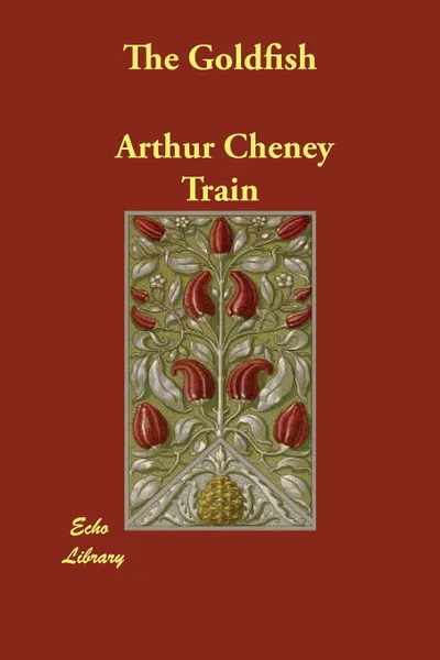 Обложка книги The Goldfish, Arthur Cheney Train