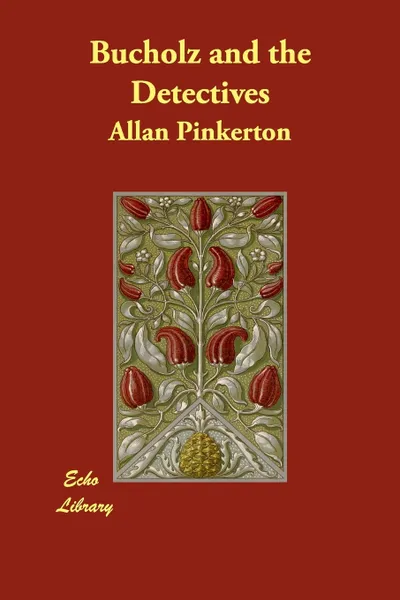 Обложка книги Bucholz and the Detectives, Allan Pinkerton