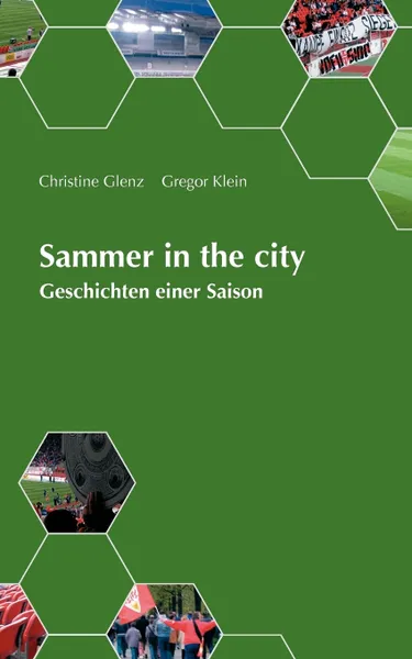 Обложка книги Sammer in the city, Christine Glenz, Gregor Klein, Christian Dück