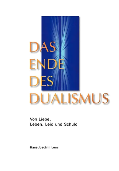 Обложка книги Das Ende des Dualismus, Hans-Joachim Lenz