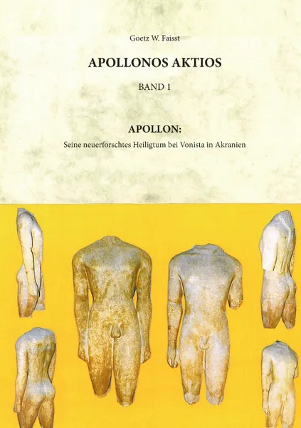 Обложка книги Appollonos Aktios - Band 1, Goetz W. Faisst