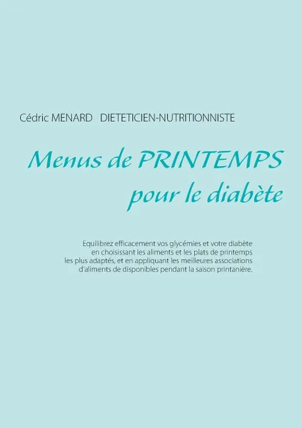 Обложка книги Menus de printemps pour le diabete, Cédric Ménard