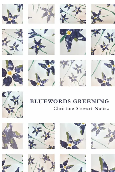 Обложка книги Bluewords Greening, Christine Stewart-Nuñez