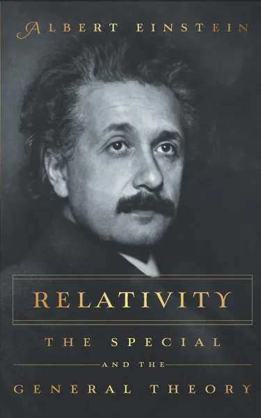 Обложка книги Relativity. The Special And The General Theory, Albert Einstein