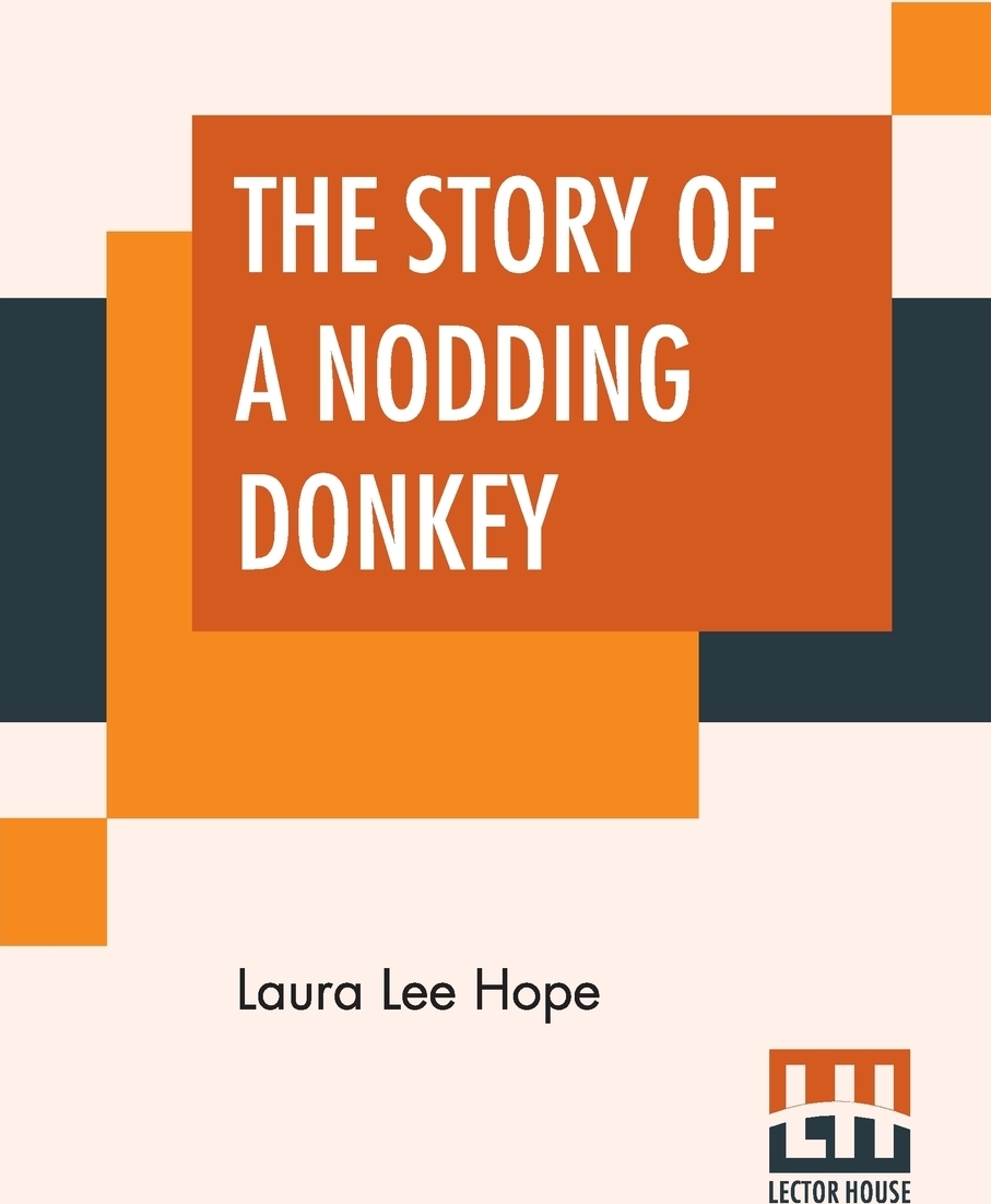 The Story Of A Nodding Donkey