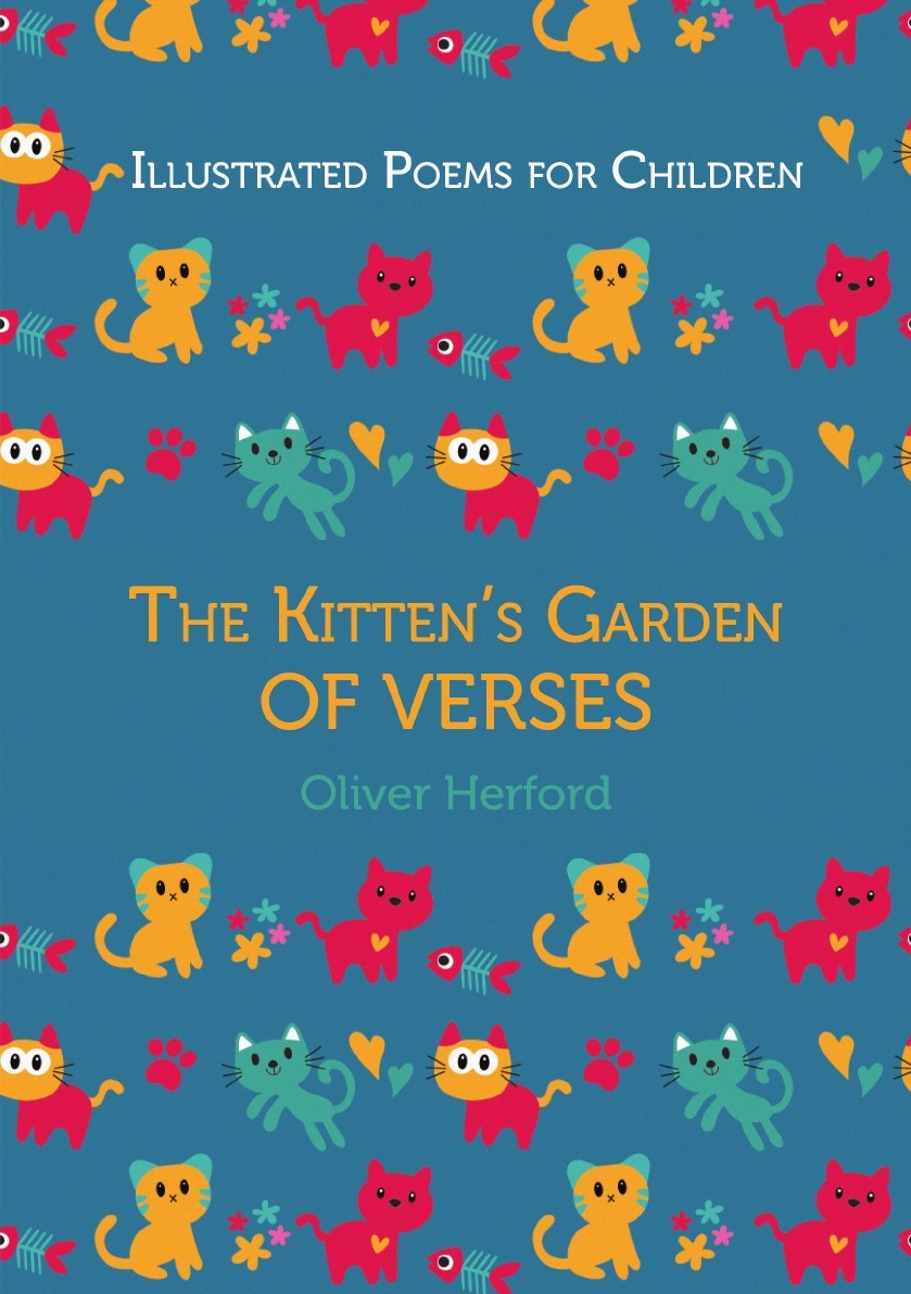 фото Illustrated Poems for Children: The Kitten's Garden of Verses