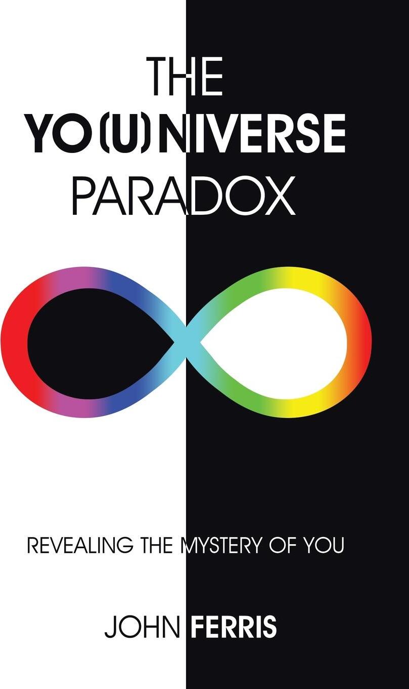 фото The Yo(u)niverse Paradox. Revealing the Mystery of You