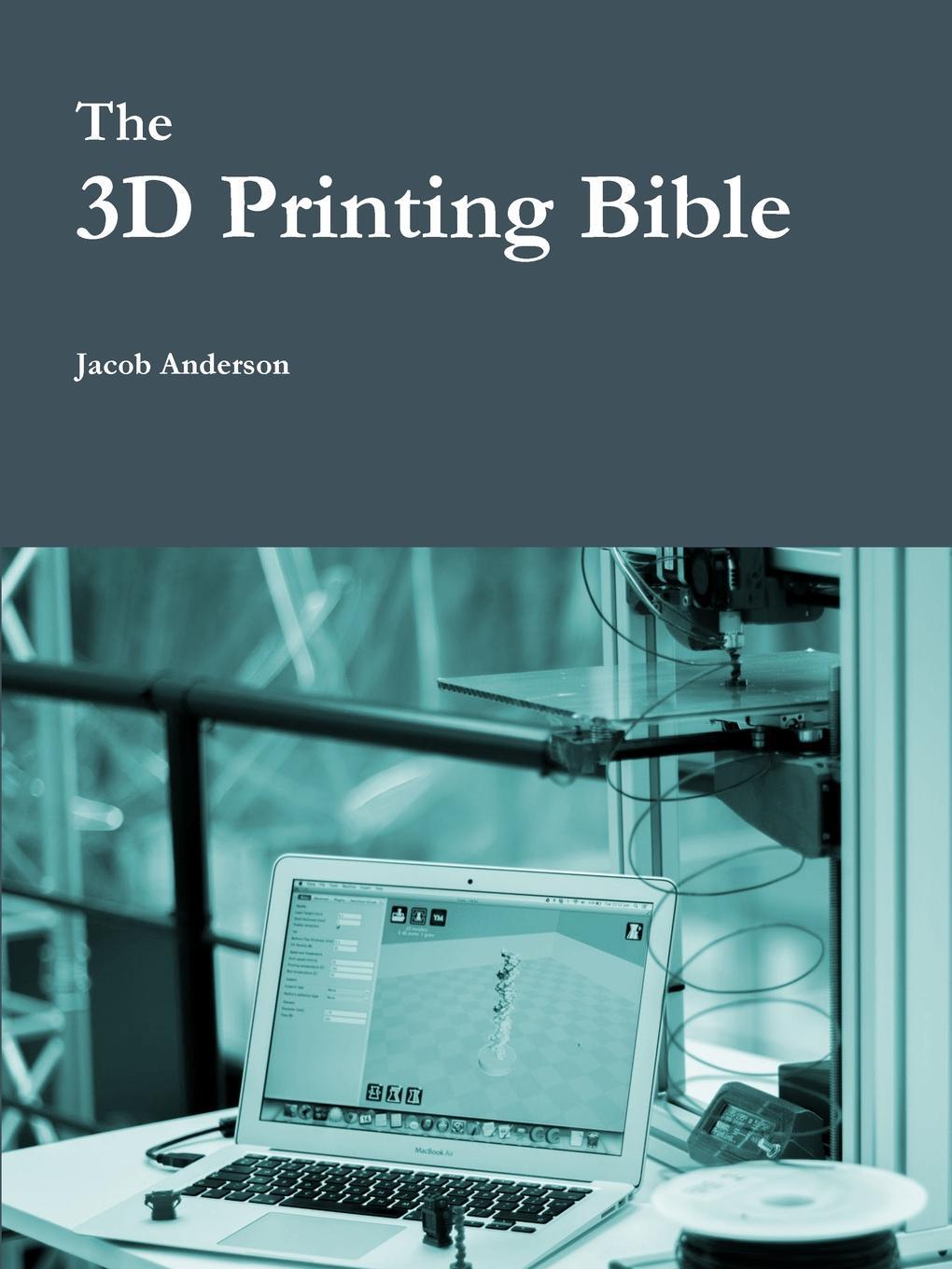 фото The 3D Printing Bible