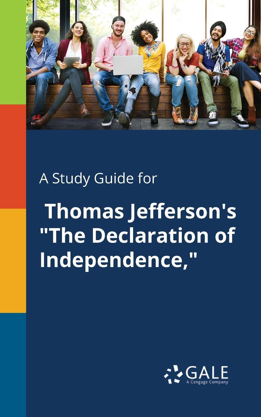 фото A Study Guide for Thomas Jefferson's "The Declaration of Independence,"