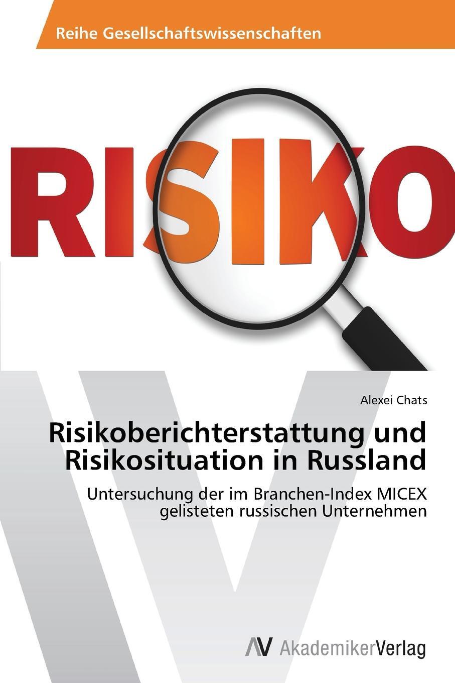 Risikoberichterstattung und Risikosituation in Russland. Chats Alexei Risikoberichterstattung und Risikosituation in Russland. Chats Alexei