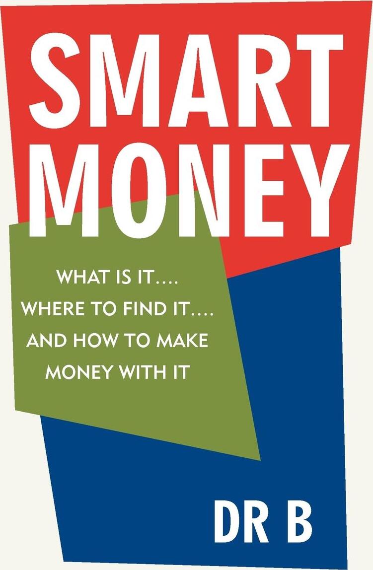 фото Smart Money. What Is It.... Where to Find It.... and How to Make Money with It