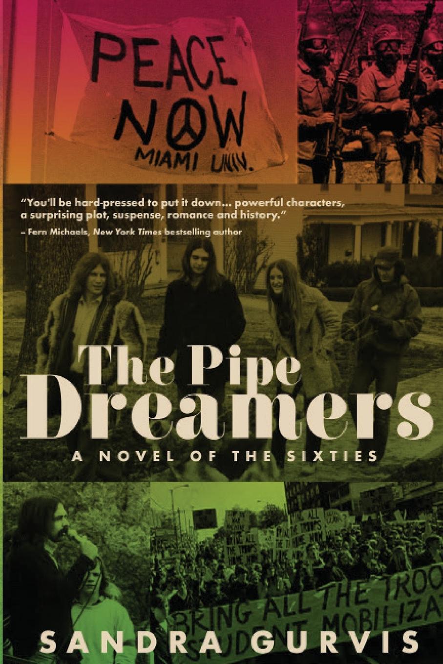 фото The Pipe Dreamers. A Novel of the Sixties