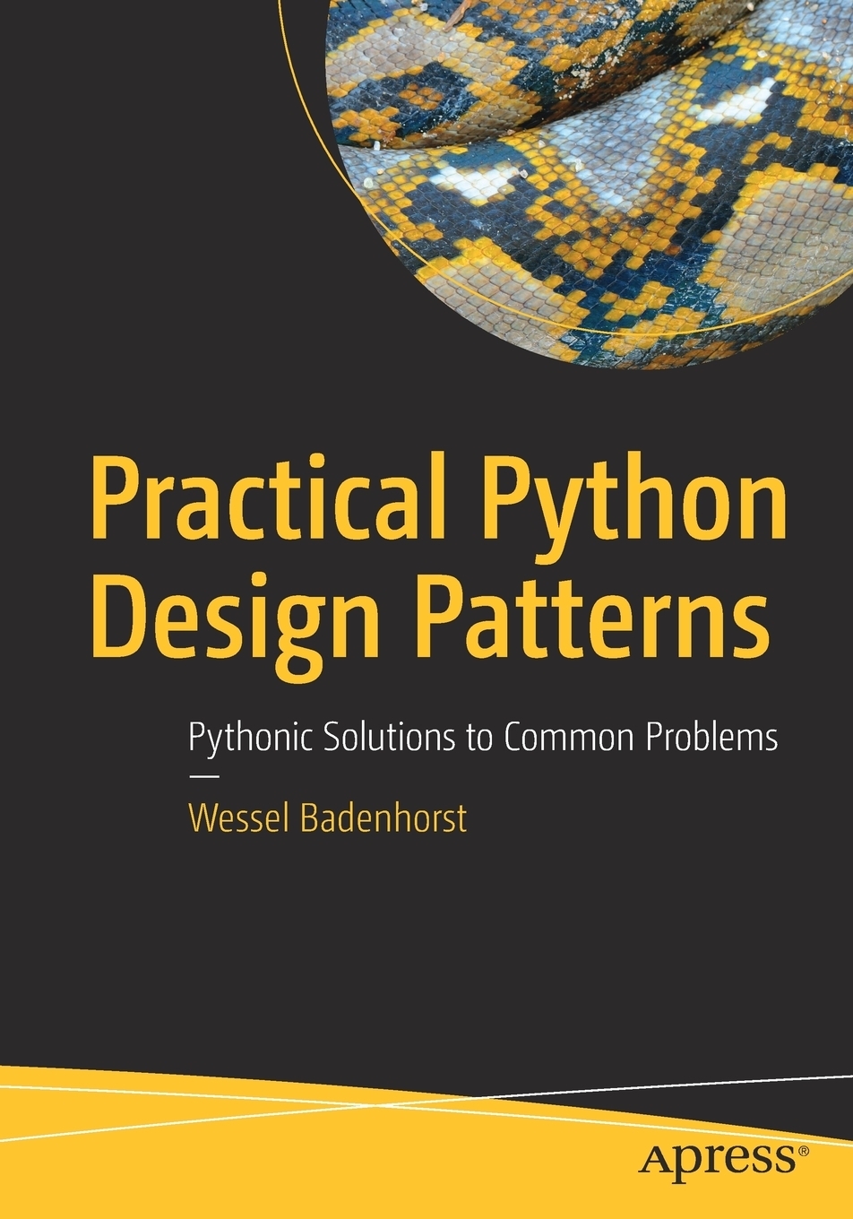 Паттерны python. Python pattern. Design patterns Python. Python практические. Practical Python Design patterns : Pythonic solutions to common problems / by Wessel Badenhorst..