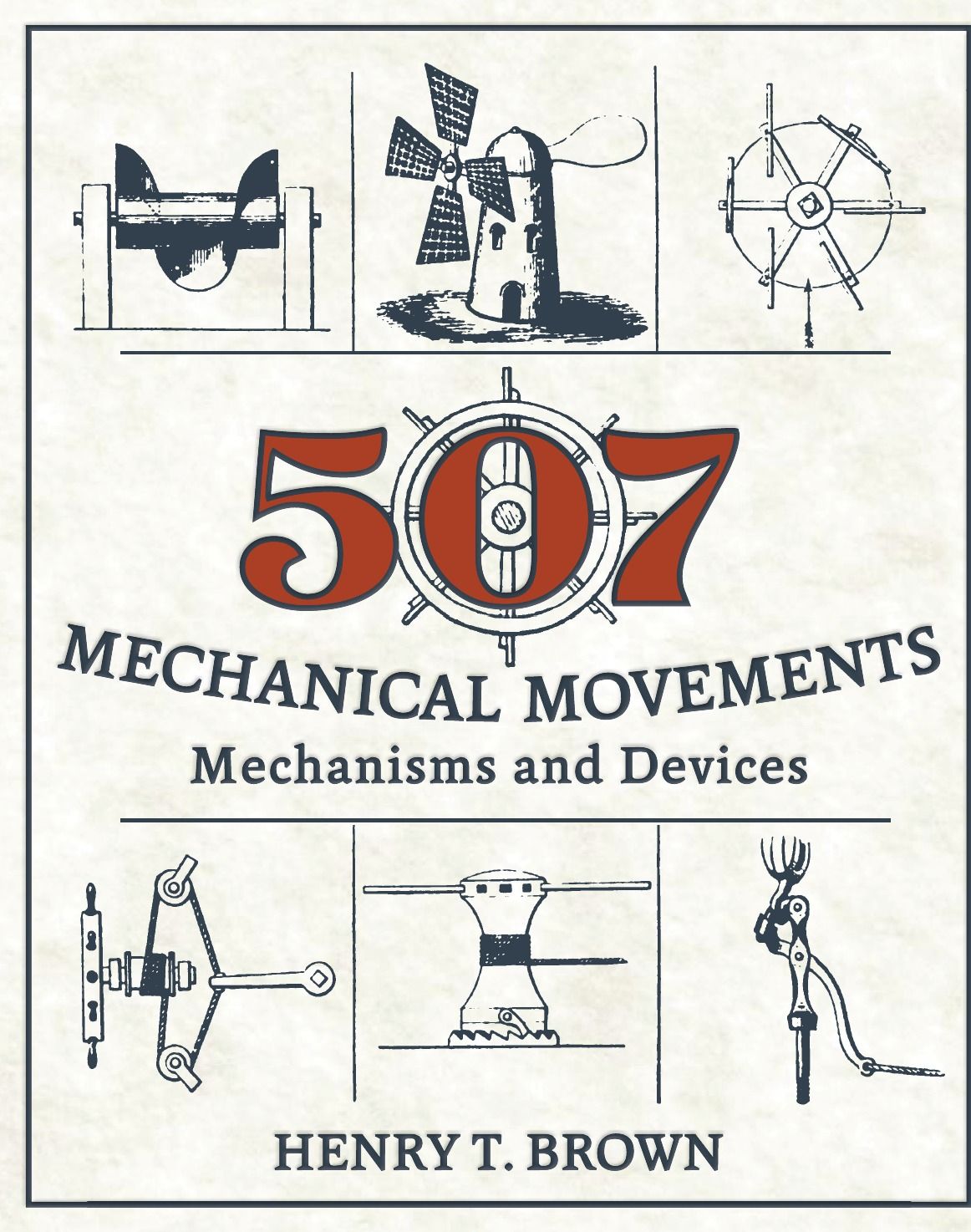 507MechanicalMovements.MechanismsandDevices