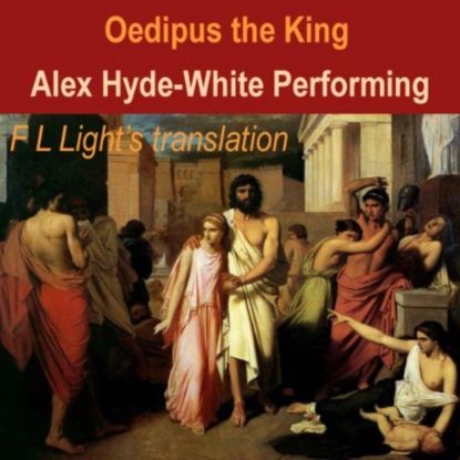 Oedipus: The King (Unabridged) | Sophocles, Light FL | Электронная аудиокнига