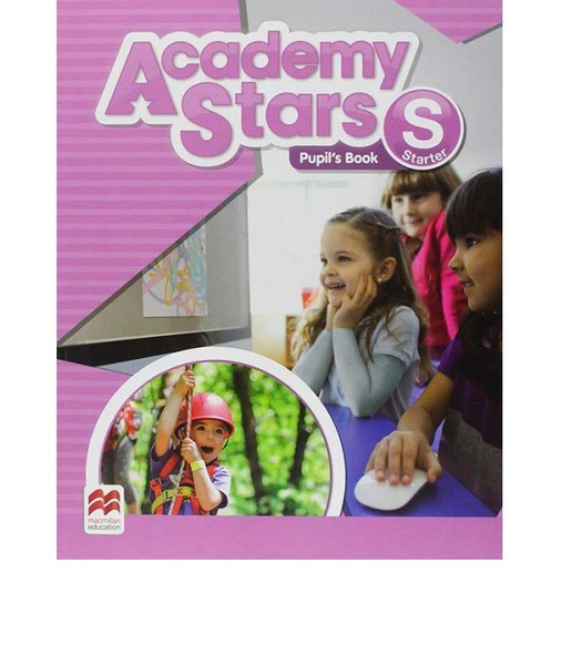 Academy Stars. Level Starter. Pupil's Book (without Alphabet BookPack ...