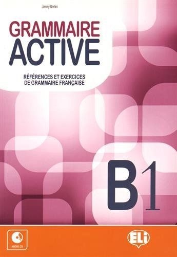 GRAMMAIRE ACTIVE (B1) Student's book+CD / Учебник по грамматике ...