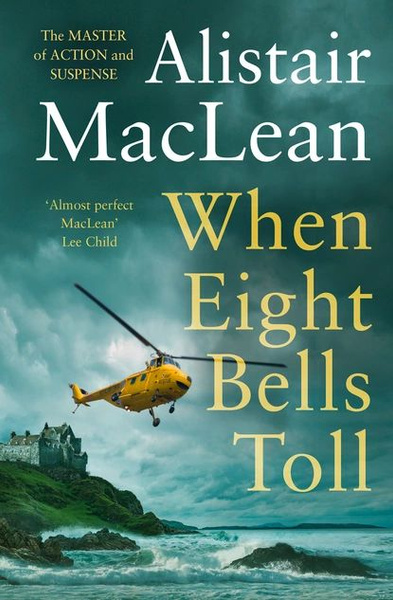 When Eight Bells Toll | Маклин Алистер | Электронная книга купить на ...