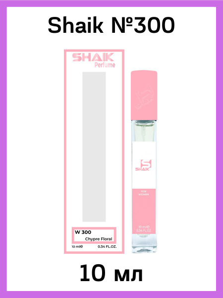 SHAIK Духи ШЕЙК №300 Idole аромат Chypre floral Идол Туалетная вода ...