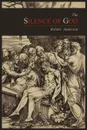 The Silence of God - Robert Anderson
