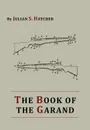 The Book of the Garand - Julian S. Hatcher