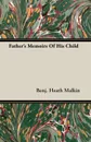 Father's Memoirs Of His Child - Benj. Heath Malkin