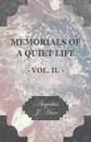 Memorials of a Quiet Life - Vol. II. - Augustus John Cuthbert Hare