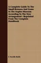 A Complete Guide To The Small Bronzes And Gems In The Naples Museum According To The New Arrangement. Reprinted From The Complete Handbook - E Neville Rolfe