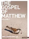 The Gospel of Matthew - William Barclay