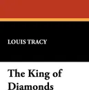 The King of Diamonds - Louis Tracy