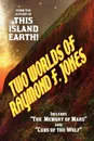 Two Worlds of Raymond F. Jones - Raymond F. Jones