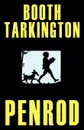 Penrod (Gordon Grant Illustrated Edition) - Booth Tarkington