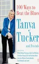 100 Ways to Beat the Blues - Tanya Tucker