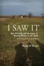 I Saw It. Ilya Selvinsky and the Legacy of Bearing Witness to the Shoah - Maxim Shrayer