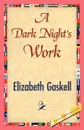 A Dark Night's Work - Elizabeth Cleghorn Gaskell