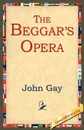 The Beggar's Opera - John Gay
