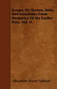 Scraps, Or, Scenes, Tales, And Anecdotes From Memories Of My Earlier Days. Vol. II. - Alexander Fraser Saltoun