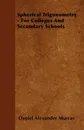 Spherical Trigonometry - For Colleges And Secondary Schools - Daniel Alexander Murray