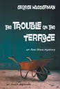 The Trouble on the Terrace - George Wasserman