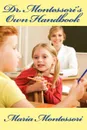 Dr. Montessori's Own Handbook - Maria Montessori