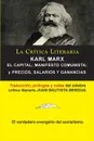 Karl Marx. El Capital; Manifiesto Communista; Precios, Salarios y Ganancias, , Coleccion La Critica Literaria por el celebre critico literario Juan Bautista Bergua, Ediciones Ibericas - Marx Karl, Carlos Marx, Juan Bautista Bergua