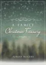 A Family Christmas Treasury - Adrian Rogers