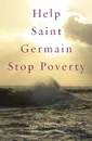 Help Saint Germain Stop Poverty - Kim Michaels