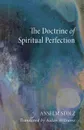 The Doctrine of Spiritual Perfection - Anselm Stolz, Stephen S. J. Fields, Aidan Williams