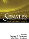 SENATES. BICAMERALISM IN THE CONTEMPORARY WORLD - SAMUEL C. PATTERSON